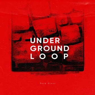 Tech Cross by Underground Loop