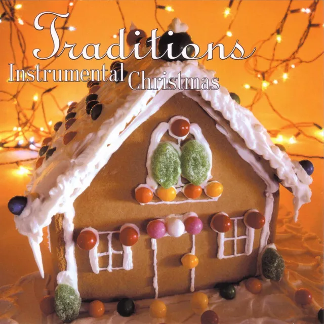 Traditions: Instrumental Christmas