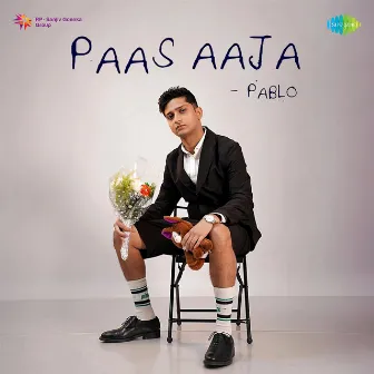 Paas Aaja by PABLO