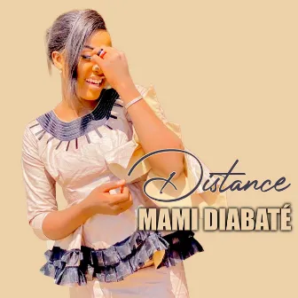 Distance by Mami Diabaté