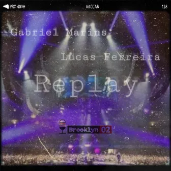 Replay by Gabriel Marins