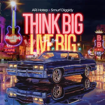 Think Big Live Big by Unknown Artist