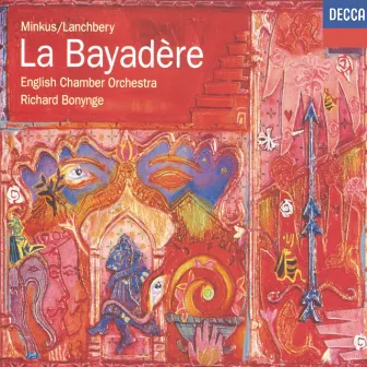 Minkus-Lanchbery: La Bayadère by Richard Bonynge