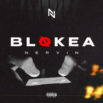 Blokea by NERVIN