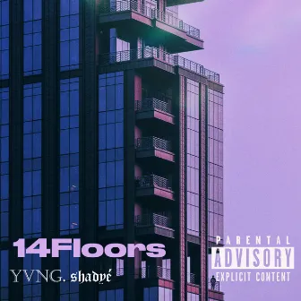 14Floors by Yvng Shadye