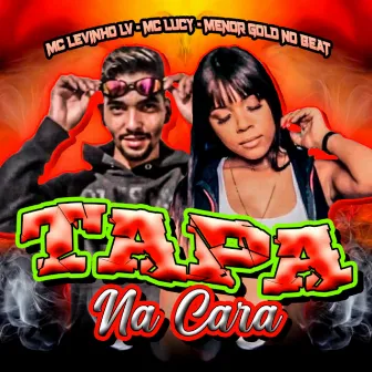 Tapa na Cara by Mc Levinho LV