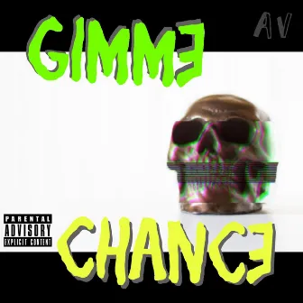 Gimme Chance by On God