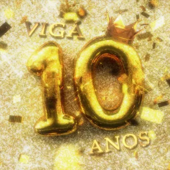 10 Anos by VIGÁ