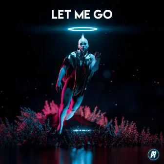 Let Me Go by Playerone