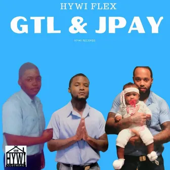 GTL & JPAY by Hywi Flex