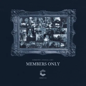 Members Only by Submotive