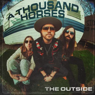 The Outside by A Thousand Horses