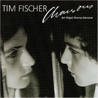 Chansons by Tim Fischer