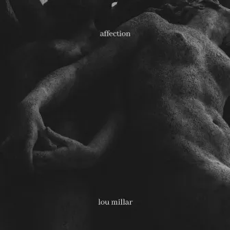 Affection by Lou Millar