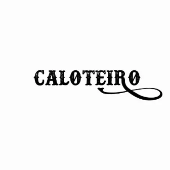 Caloteiro by Criamboy