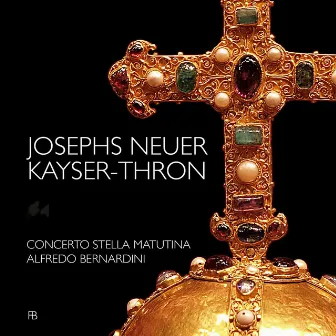 Josephs neuer Kayserthron by Concerto Stella Matutina