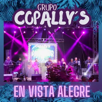 En Vista Alegre by Grupo Copally's