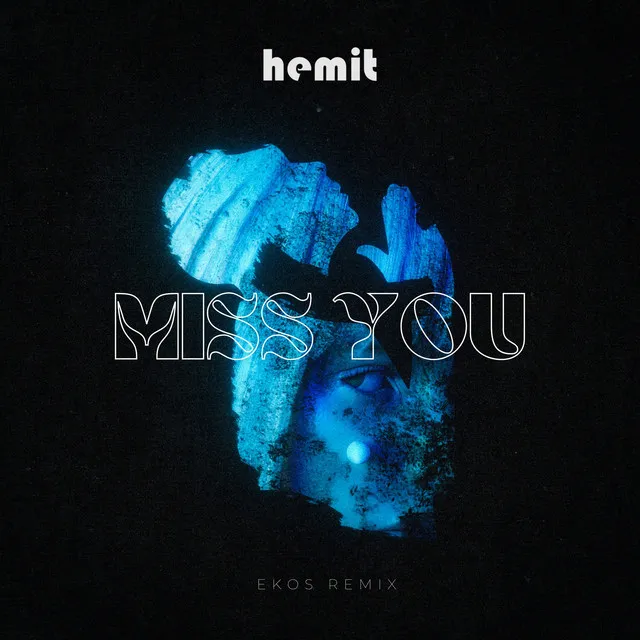 Miss You - Ekos Remix