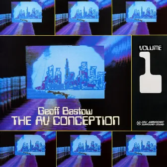 The Av Conception, Vol. 1 by Geoff Bastow