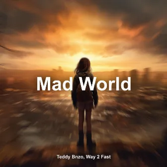 Mad World (Techno Version) by Teddy Bnzo