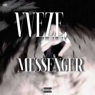 MESSENGER by VVEZE.