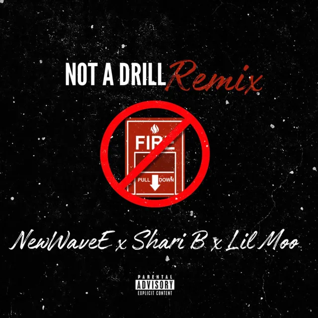 Not a drill (remix)