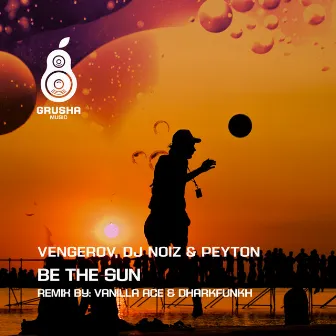 Be the Sun by DJ Noiz