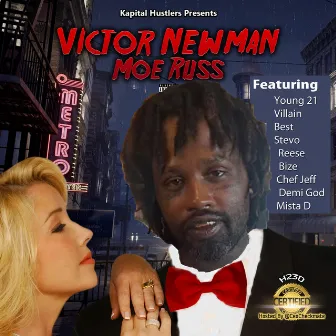 Kapital Hustlers presents Viktor Newman by MOE Russ