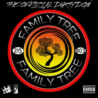 Family Tree by The Official Durty Don