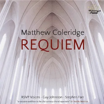 Matthew Coleridge: Requiem by Matthew Coleridge