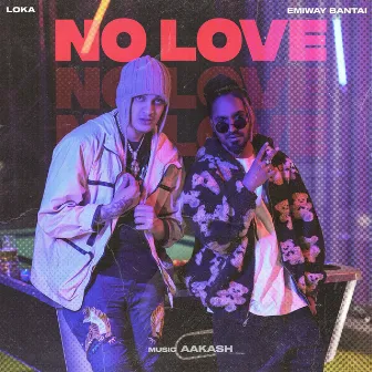 NO LOVE by Loka