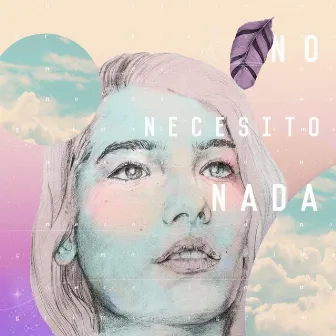 No Necesito Nada by Paulina Parga