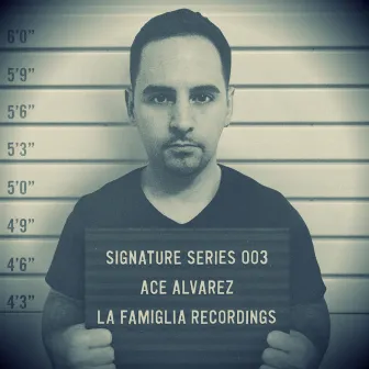 Signature Series - Ace Alvarez by Ace Alvarez