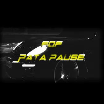 Pata Pause by FOF