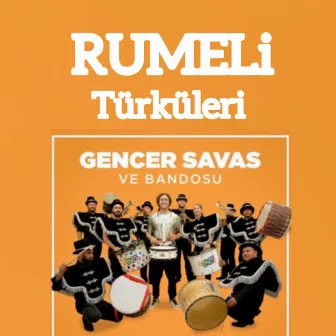 Rumeli Türküleri by Gencer Savas