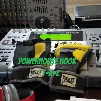 Powerhouse Hook by T-A-Z