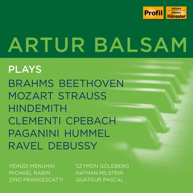 Artur Balsam plays Brahms, Beethoven, Mozart, Strauss, Hindemith, Clementi, CPe Bach, Paganini, Hummel, Ravel, Debussy