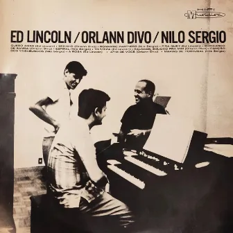 Ed Lincoln Orlann Divo Nilo Sergio by Ed Lincoln