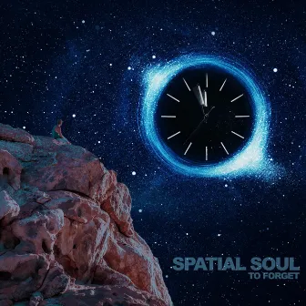 To Forget by Spatial Soul