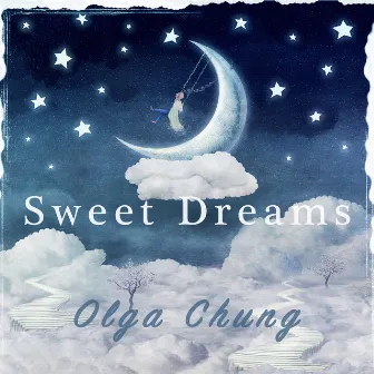 Sweet Dreams by Olga Chung