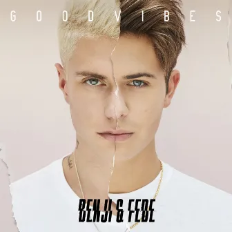 Good Vibes by Benji & Fede