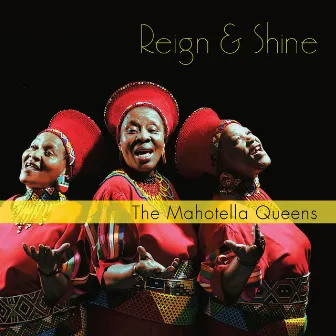 Reign and Shine by Mahotella Queens