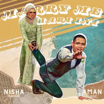 Marry Me Hari Ini by Nisha Haque