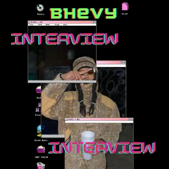 Interview by Bhevy