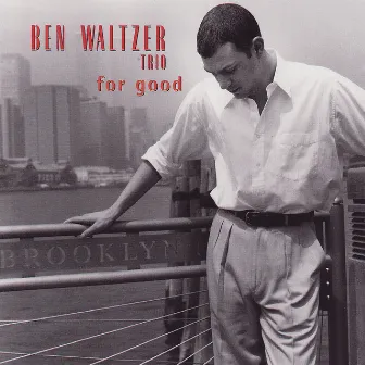 For Good by Ben Waltzer