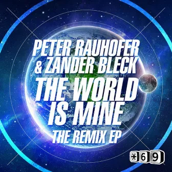 The World is Mine The Remix EP by Peter Rauhofer