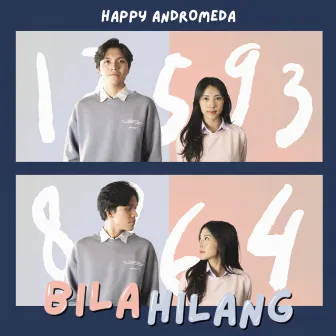 Bila Hilang by Happy Andromeda