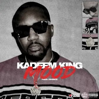 Mood by Kadeem King