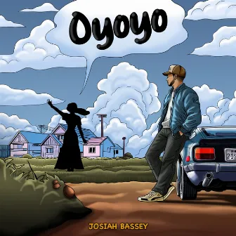 Oyoyo by Josiah Bassey