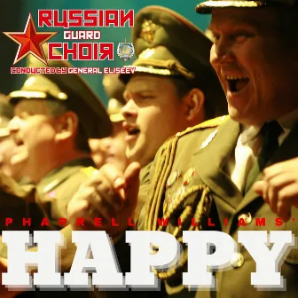 Happy by The Russian Guard Choir